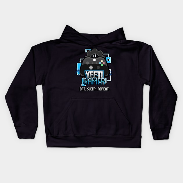 Yeet Gamer - Video Games Trendy Graphic Saying - Eat Sleep Repeat Kids Hoodie by MaystarUniverse